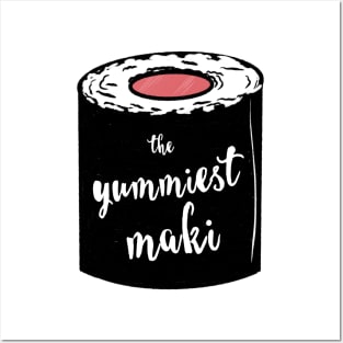 The Yummiest Maki / Yummy Sushi Posters and Art